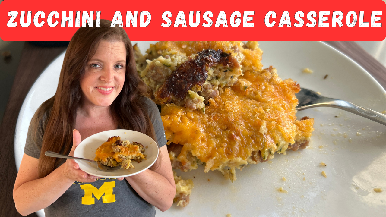 Easy Zucchini and Sausage Casserole — A One-Dish Family Favorite